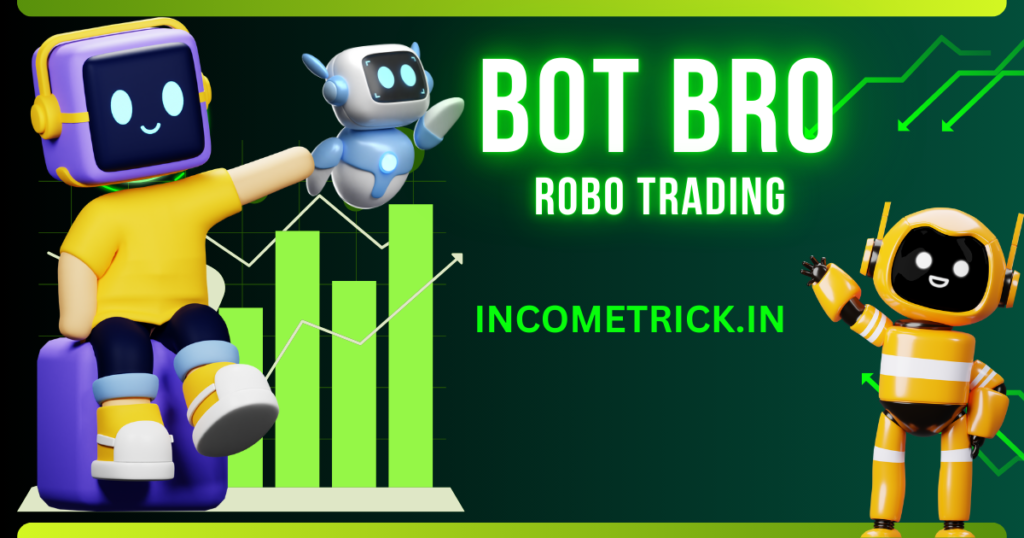BotBro: एक AI-पावर्ड ऑटो ट्रेडिंग प्लेटफॉर्म 2025 1 BotBro क्या है?
